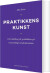 Praktikkens Kunst - Bog