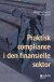Praktisk Compliance I Den Finansielle Sektor - Bog