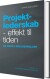 Projektlederskab - Effekt Til Tiden - Bog