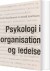 Psykologi I Organisation Og Ledelse - Bog