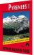 Pyrenees 1 Spanish Central Pyrenees Panticosa - Benasque - Rother Walking - English Book