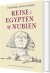 Rejse I Egypten Og Nubien - Bog