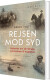 Rejsen Mod Syd - Bog