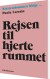 Rejsen Til Hjerterummet - Bog