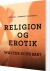 Religion Og Erotik - Bog