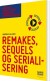 Remakes Sequels Og Serialisering - Bog