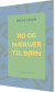 Ro Og Nærvær Til Børn - Bog