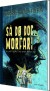 Så Dø Dog Morfar - Bog
