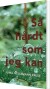 Så Hårdt Som Jeg Kan - Bog