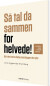Så Tal Da Sammen For Helvede - Bog