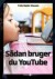 Sådan Bruger Du Youtube - Bog