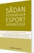 Sådan Forvandler Esport Mennesker - Bog