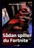 Sådan Spiller Du Fortnite - Bog