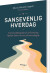 Sansevenlig Hverdag