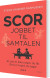 Scor Jobbet Til Samtalen - Bog