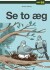 Se To Æg - Bog