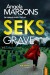 Seks Grave - Bog