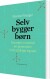 Selvbyggerbørn - Bog