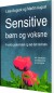 Sensitive Børn Og Voksne - Bog