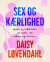 Sex Og Kærlighed - Bog