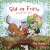 Sild Og Fritte Graver Et Hul - Bog