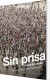 Sin Prisa - Bog