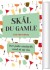 Skål Du Gamle - Bog