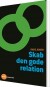 Skab Den Gode Relation - Bog