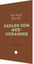 Skolen Som Meduddanner - Bog