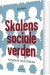Skolens Sociale Verden - Bog