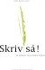 Skriv Så - Bog