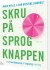 Skru På Sprogknappen - Bog