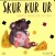 Skur Kur Ur - Bog