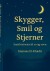Skygger Smil Og Stjerner - Bog