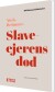 Slaveejerens Død - Bog
