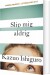 Slip Mig Aldrig - Bog