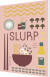 Slurp - Bog