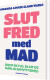 Slut Fred Med Mad - Bog