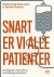 Snart Er Vi Alle Patienter - Bog
