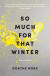 So Much For That Winter Novellas - English Book