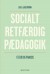 Socialt Retfærdig Pædagogik - Bog