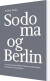 Sodoma Og Berlin - Bog