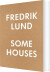 Some Houses 42 Houses By Fredrik Lund - English Book