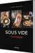 Sous Vide I Hverdagen - Bog