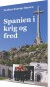 Spanien I Krig Og Fred - Bog