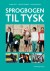 Sprogbogen Til Tysk - Bog