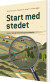 Start Med Stedet - Bog