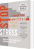 Stop Stress - Engelsk - English Book