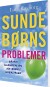 Sunde Børns Problemer - Bog