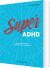 Super Adhd - Bog